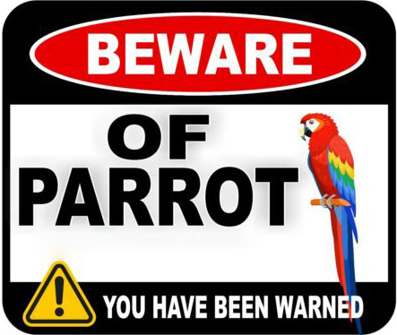 Beware of the Parrot